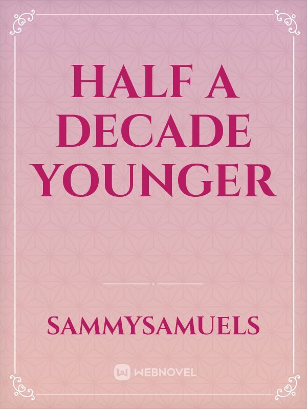 Half a Decade Younger Book
