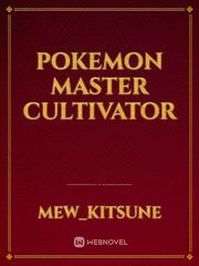 Pokemon master cultivator Book