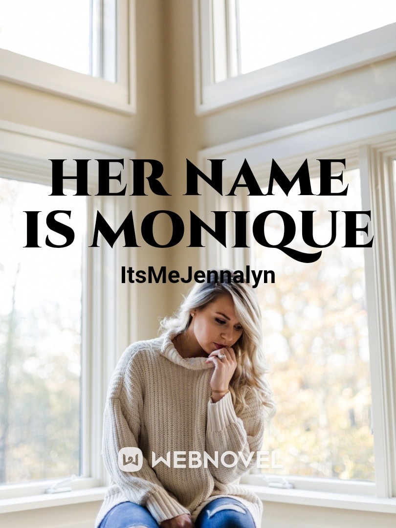 Her Name Is Monique