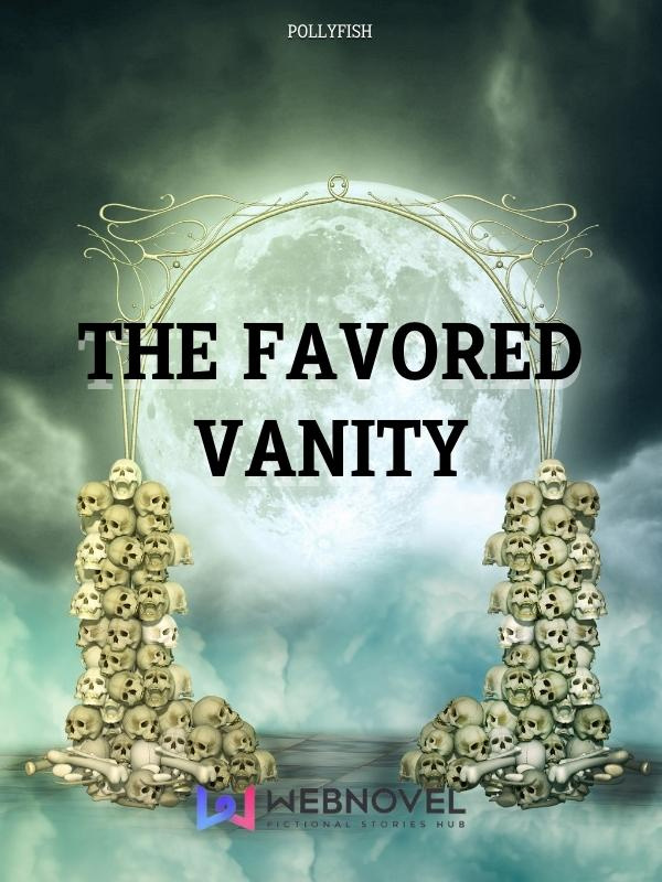 The Favored Vanity