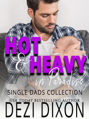 Hot & Heavy in Paradise: Single Dads Collection Book