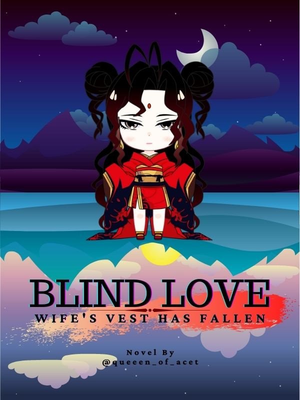 Blind Love: Wife's Vest has Fallen