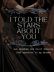 I told the stars about you~ Book