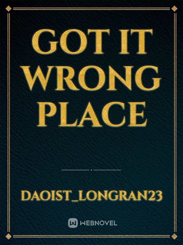 Got it wrong place Book