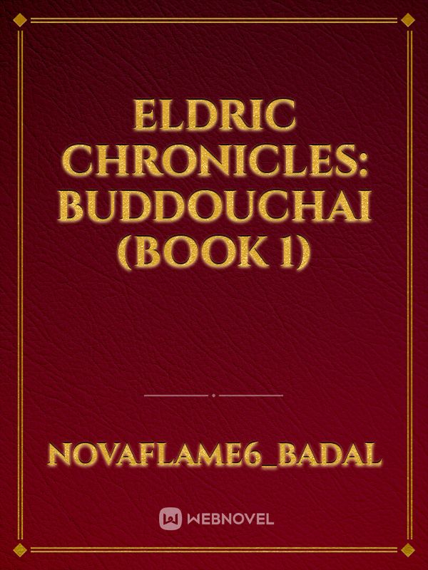 Eldric Chronicles: Buddouchai (Book 1)