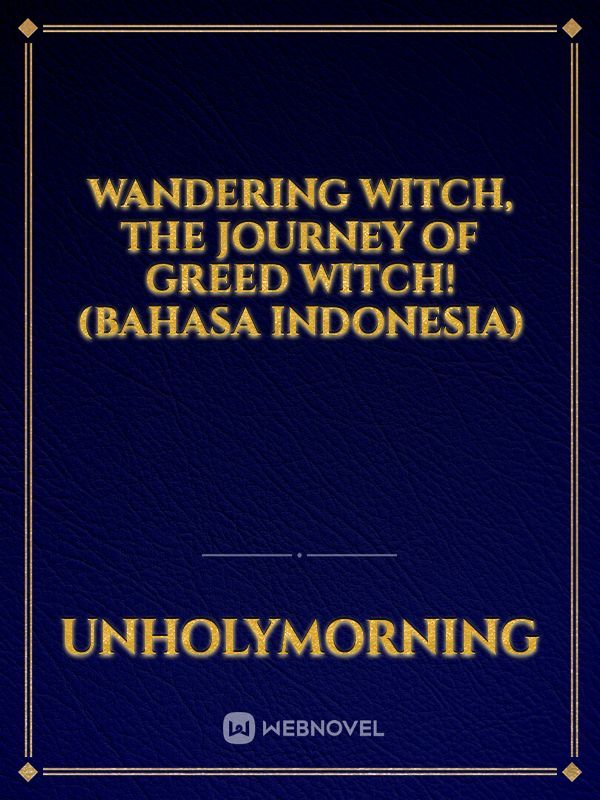 Wandering Witch, The Journey of Greed Witch! (Bahasa Indonesia)