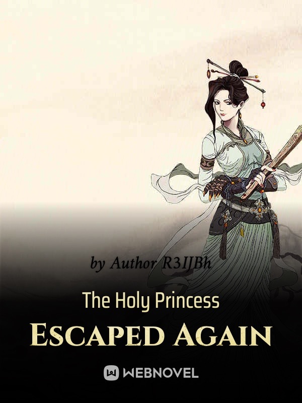 The Holy Princess Escaped Again Book