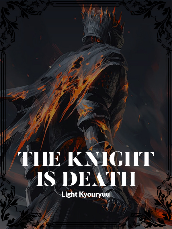The Knight Is Death