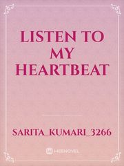 LISTEN TO MY HEARTBEAT Book