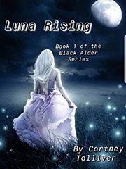 Luna Rising, Book One of the Black Alder Series Book