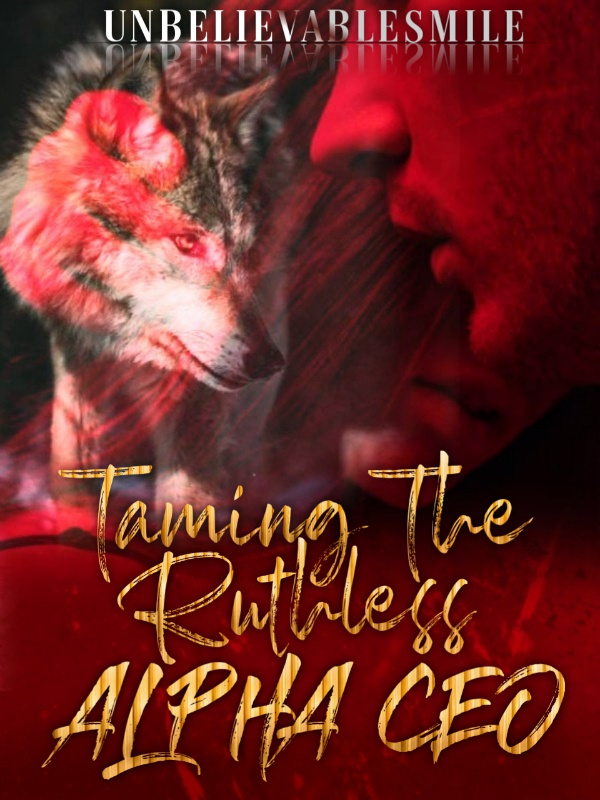 Taming The Ruthless Alpha Ceo
