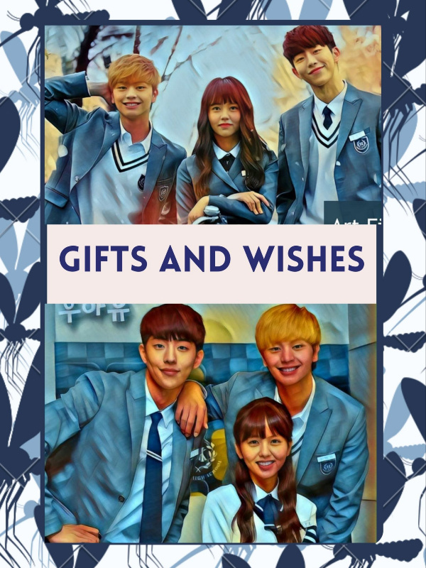Gifts and Wishes