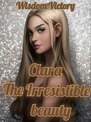 Clara [The Irresistible Beauty] Book