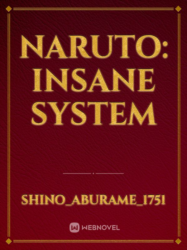 Naruto: Insane System Book