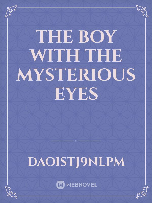 the boy with the mysterious eyes Book