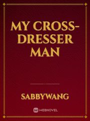 My Cross-dresser Man Book