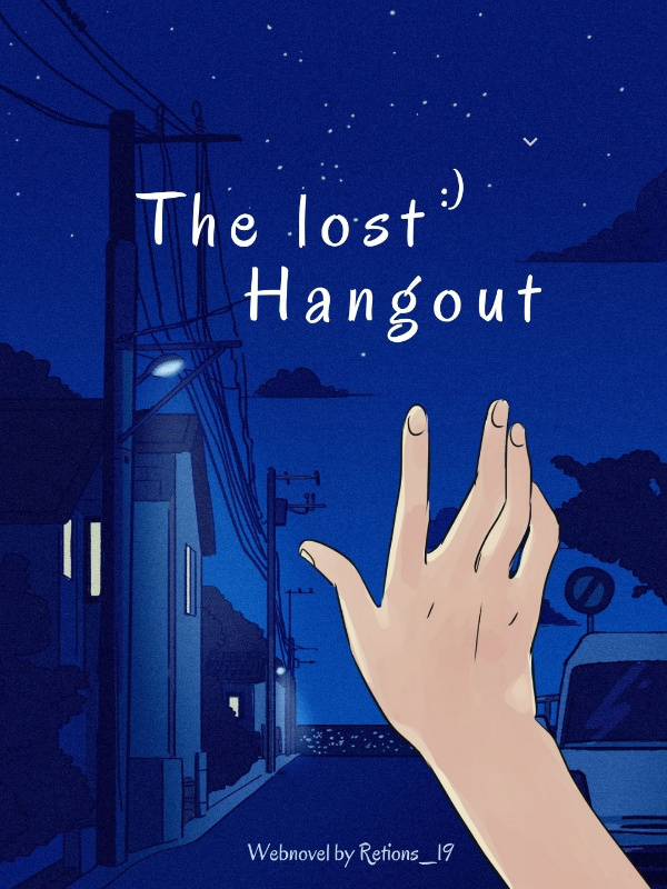 THE LOST HANGOUT