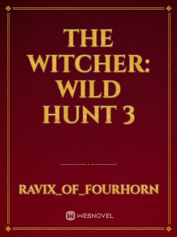 The Witcher: Wild Hunt 3