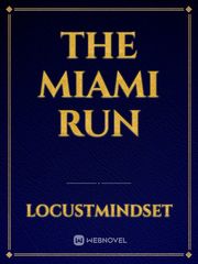 The Miami run Book