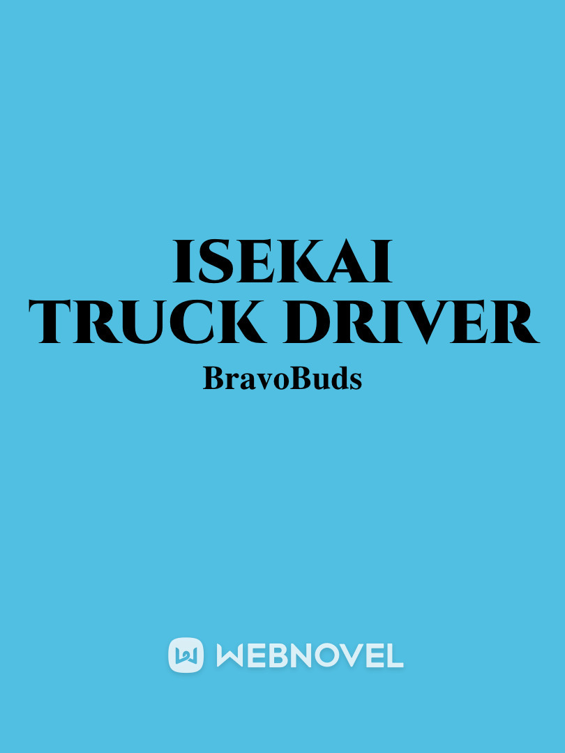Isekai Truck Driver