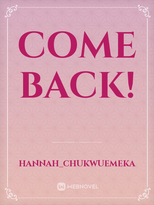 Come back! Book