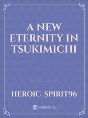 A new Eternity in Tsukimichi Book