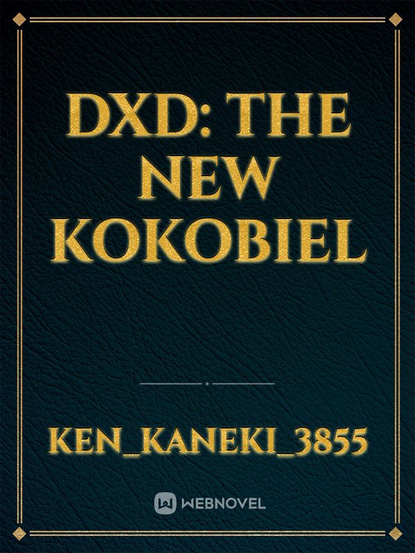 DxD: The new Kokobiel