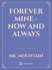 Forever Mine - now and always Book