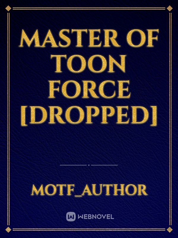 Master of toon force [Dropped] Book