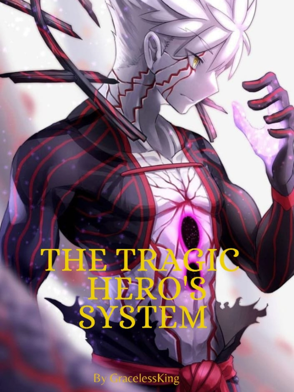 THE TRAGIC HERO'S SYSTEM