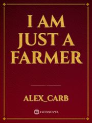 I am just a farmer Book