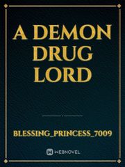 A demon drug Lord Book