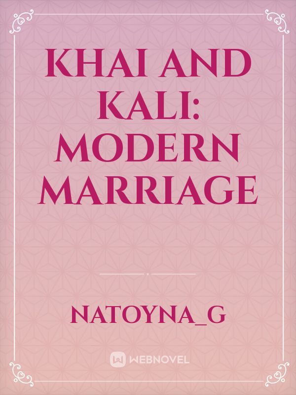 Khai and Kali: Modern Marriage Book