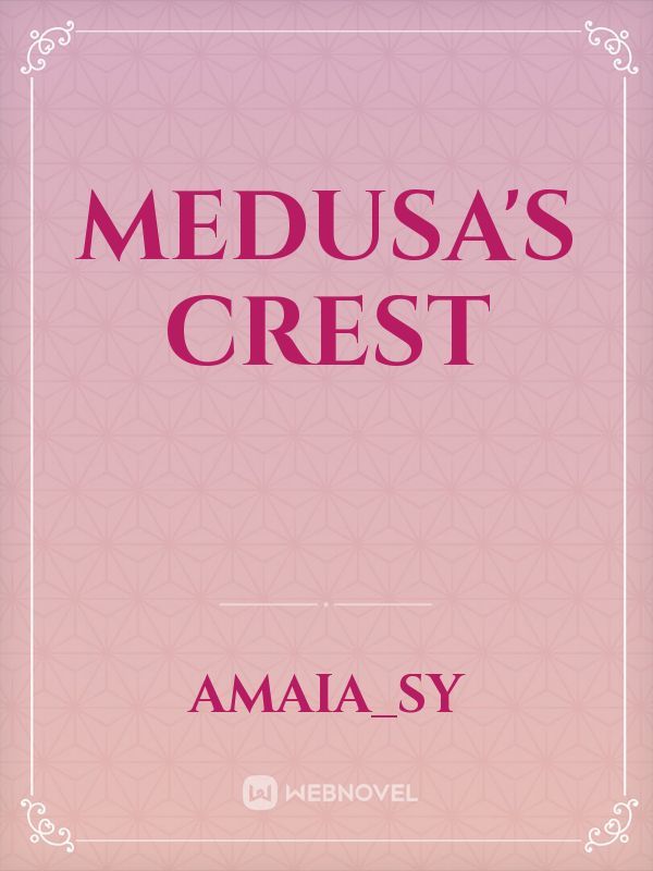 Medusa's Crest