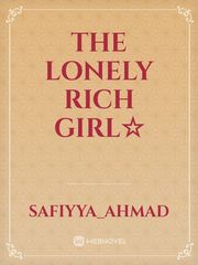 The Lonely Rich Girl☆ Book
