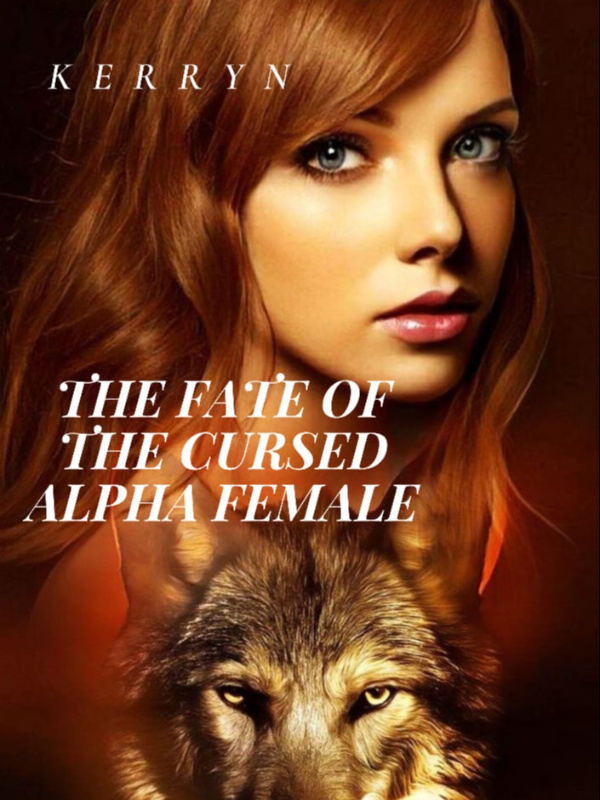 The Fate of the Cursed Alpha Female