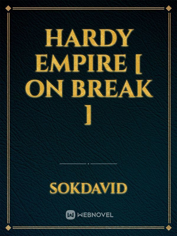 Hardy Empire [ On Break ] Book