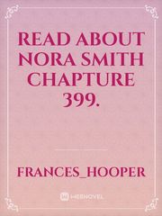 Read about NORA SMITH  CHAPTURE 399. Book