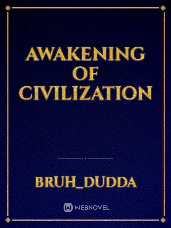 Awakening of Civilization