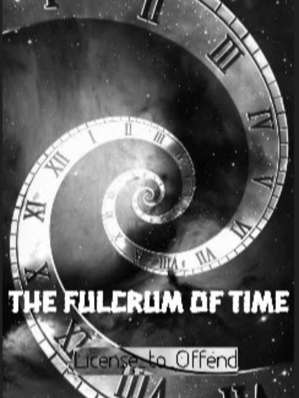 The Fulcrum of Time