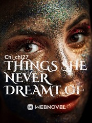 THINGS SHE NEVER DREAMT OF Book