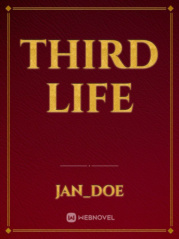 Third life