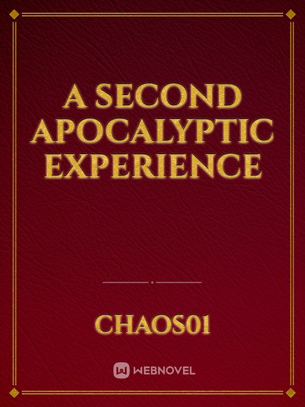A SECOND Apocalyptic EXPERIENCE Book