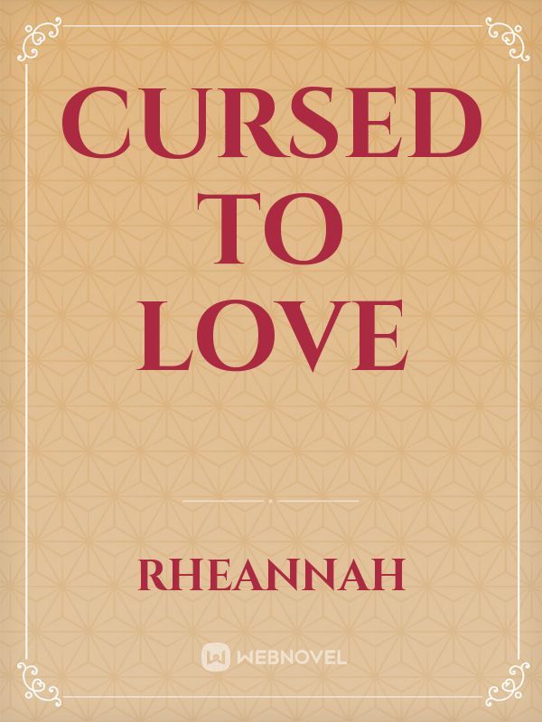 cursed to love