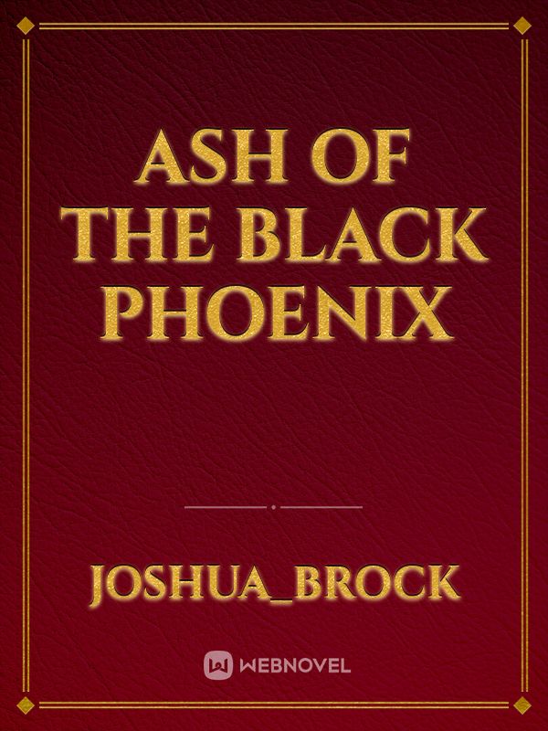 Ash Of The Black Phoenix Book