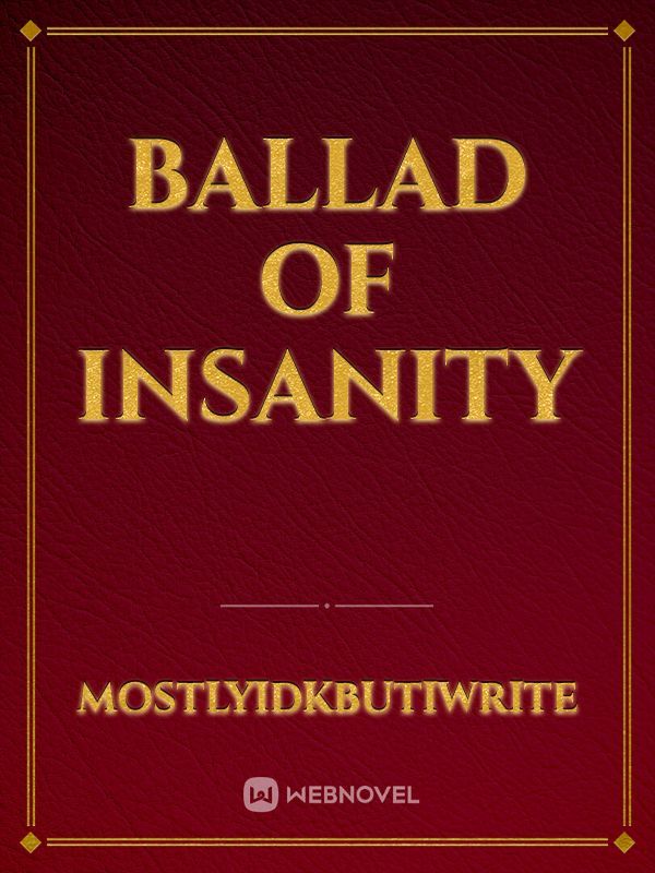 Ballad of Insanity Book