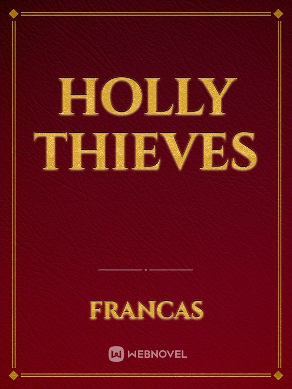Holly Thieves