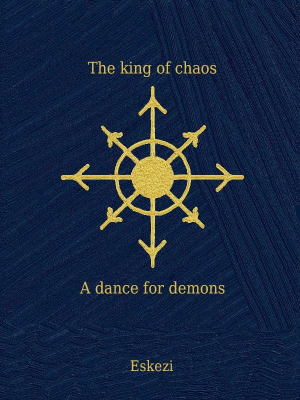 The king of chaos (Scrapped)