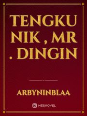 Tengku Nik , Mr . Dingin Book