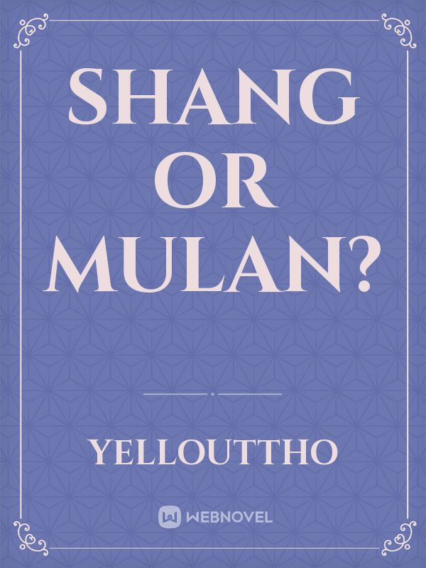Shang or Mulan? Book